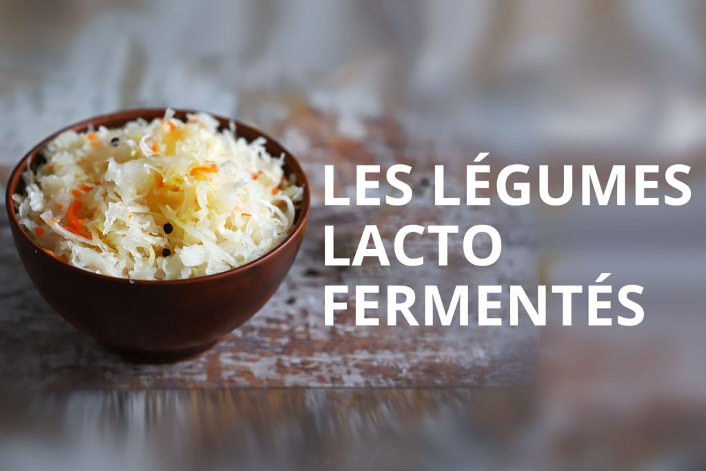 legumes-lactofermentes-dieteticienne-nutrionniste-metz-conseil-manger