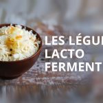 legumes-lactofermentes-dieteticienne-nutrionniste-metz-conseil-manger